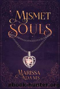 Mismet Souls by Marissa Adams