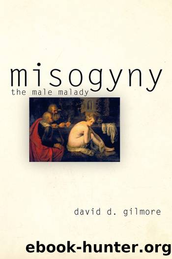 Misogyny by Gilmore David D.;