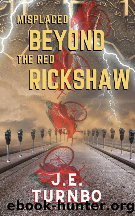 Misplaced Beyond the Red Rickshaw by J. E. Turnbo