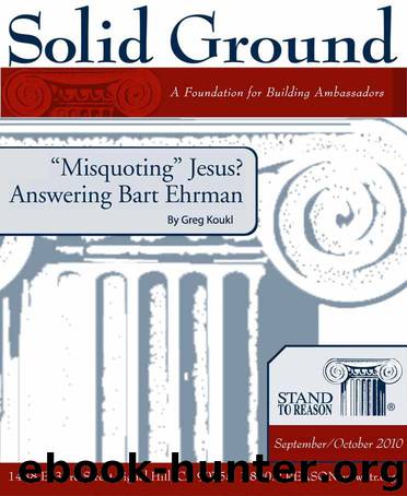 Misquoting" Jesus? Answering Bart Ehrman (Solid Ground) by Koukl Gregory