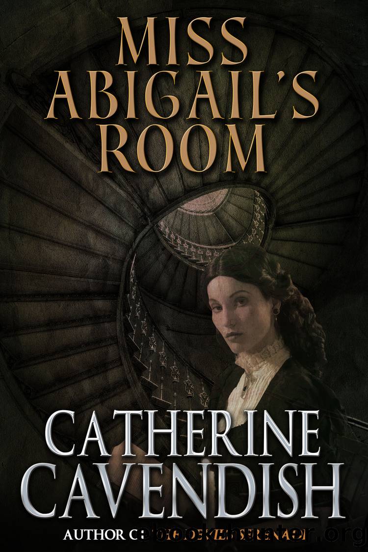 Miss Abigail's Room by Catherine Cavendish