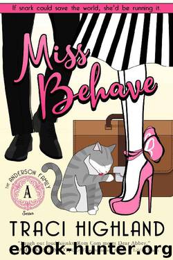 Miss Behave by Traci Highland