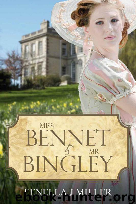 Miss Bennet and Mr Bingley by Fenella J. Miller