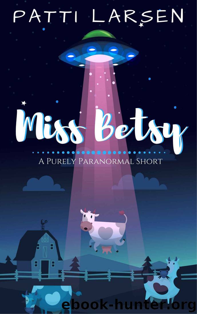 Miss Betsy by Patti Larsen