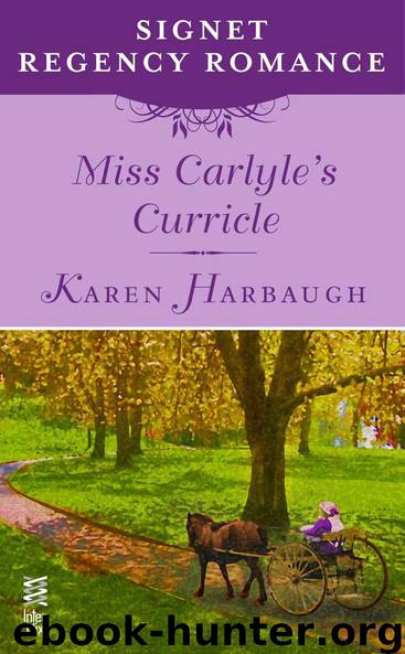 Miss Carlyle's Curricle by Karen Harbaugh