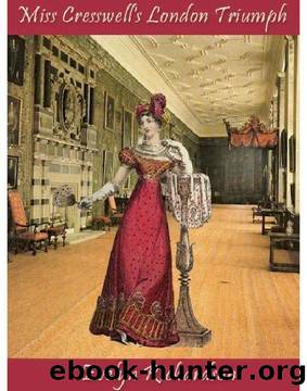 Miss Cresswell's London Triumph by Evelyn Richardson - Miss Cresswell's London Triumph