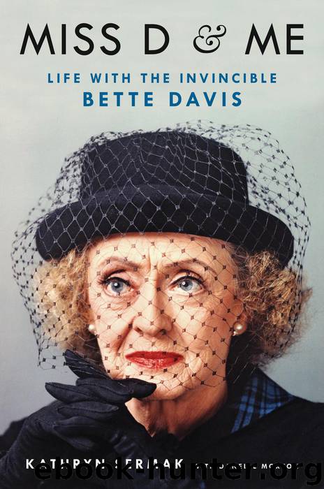 Miss D and Me: Life With the Invincible Bette Davis by Kathryn Sermak