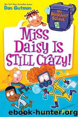 Miss Daisy Is Still Crazy! by Dan Gutman