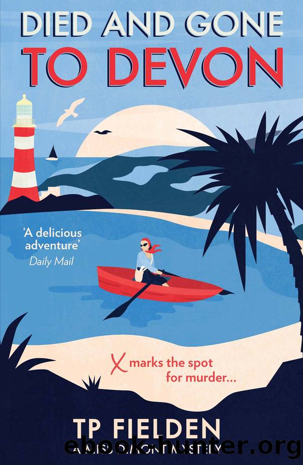 Miss Dimont 04: Died and Gone to Devon by T. P. Fielden