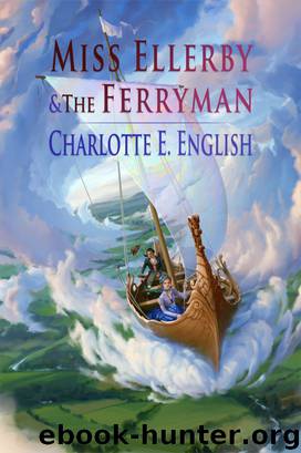 Miss Ellerby and the Ferryman by Charlotte E. English