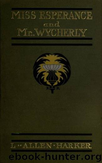 Miss Esperance and Mr Wycherly by L. Allen Harker