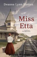 Miss Etta by Deanna Lynn Sletten