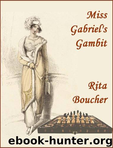 Miss Gabriel's Gambit by Rita Boucher