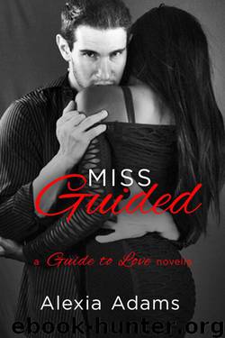 Miss Guided: a Guide to Love novella by Adams Alexia