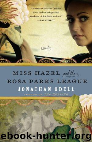 Miss Hazel and the Rosa Parks League by Odell Jonathan