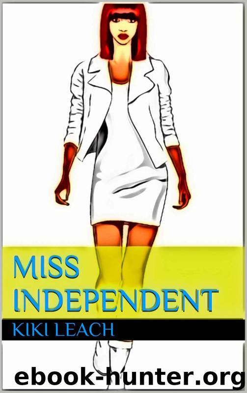 Miss Independent by Kiki Leach