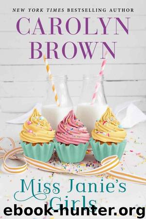 Miss Janie's Girls by Carolyn Brown
