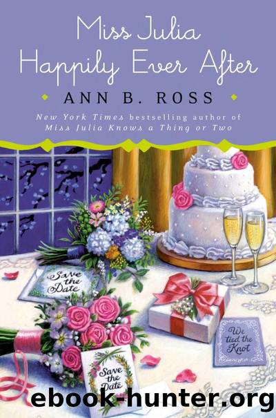 Miss Julia Happily Ever After: A Novel by Ann B. Ross