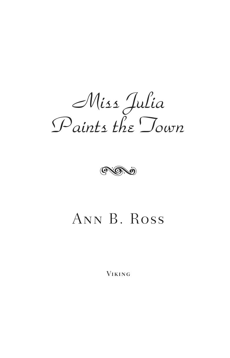 Miss Julia Paints the Town by Ann B. Ross