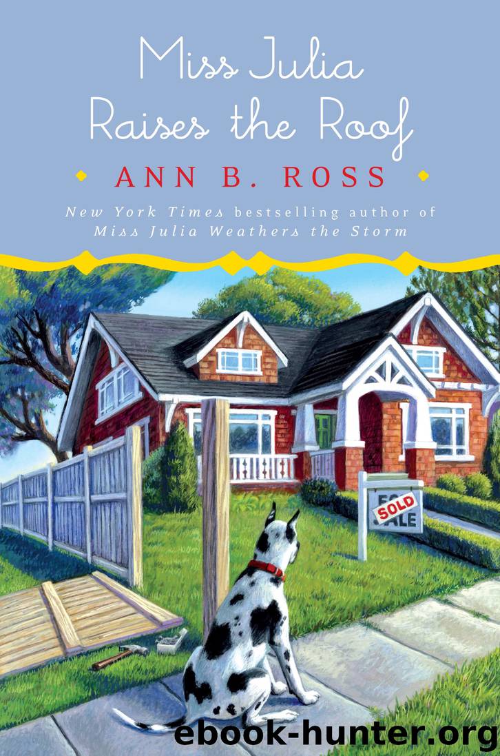 Miss Julia Raises the Roof by Ann B. Ross