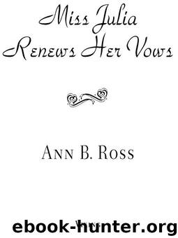 Miss Julia Renews Her Vows by Ann B. Ross
