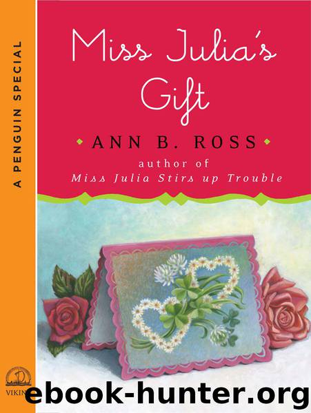 Miss Julia's Gift: A Penguin Special from Viking by Ross Ann B