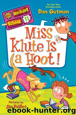 Miss Klute Is a Hoot! by Dan Gutman