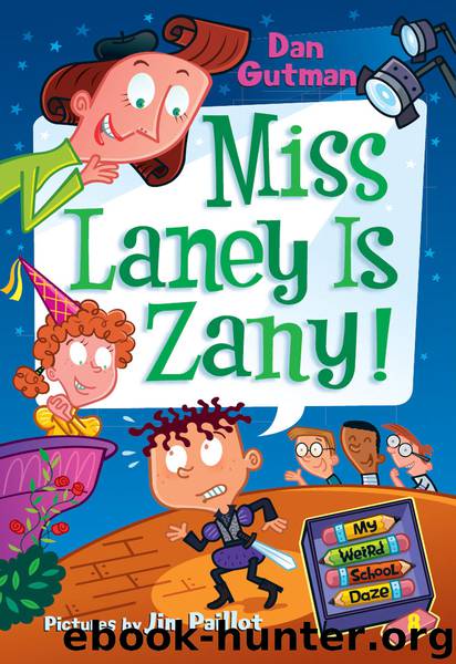 Miss Laney Is Zany! by Dan Gutman