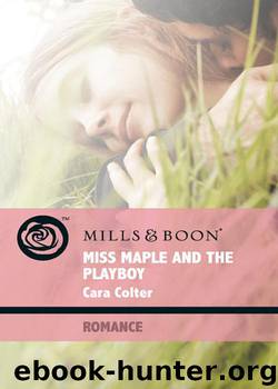 Miss Maple and the Playboy by Cara Colter