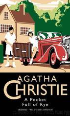 Miss Marple 08 - a Pocket Full of Rye by Agatha Christie