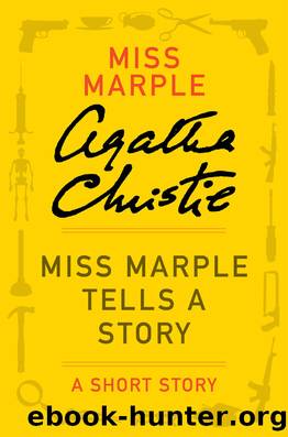 Miss Marple Tells a Story by Agatha Christie