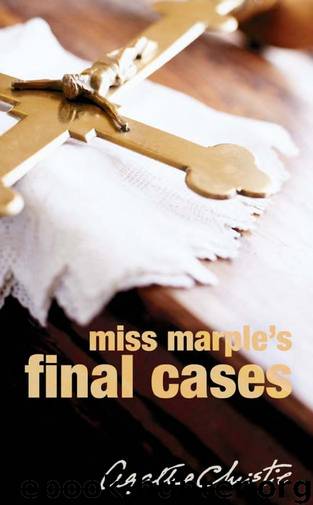 Miss Marple’s Final Cases (Miss Marple) by Agatha Christie