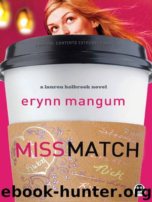 Miss Match: a Lauren Holbrook novel by Erynn Mangum