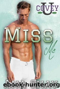 Miss Me: A Second Chance College Romance by Ana Shay