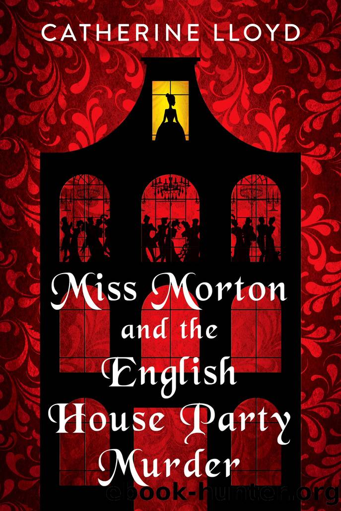 Miss Morton and the English House Party Murder by Catherine Lloyd