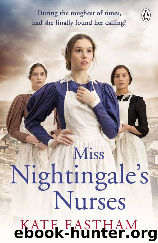 Miss Nightingale’s Nurses by Kate Eastham