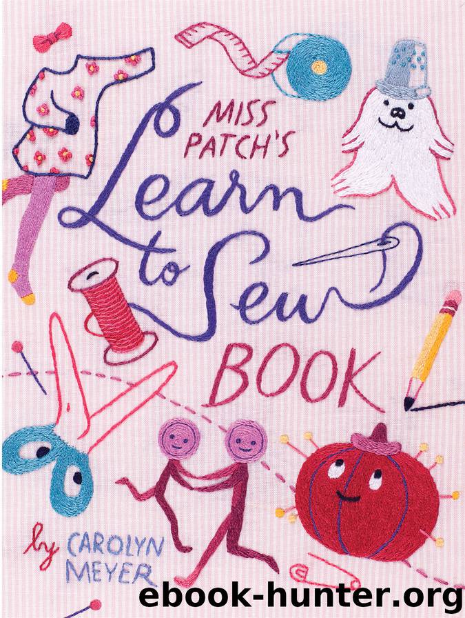 Miss Patch's Learn-to-Sew Book by Carolyn Meyer