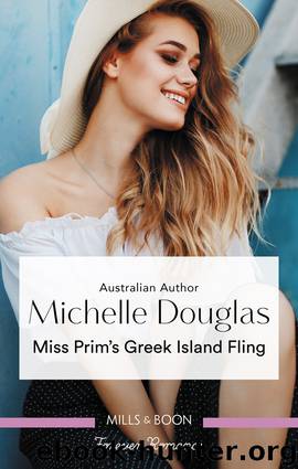Miss Prim's Greek Island Fling by Michelle Douglas