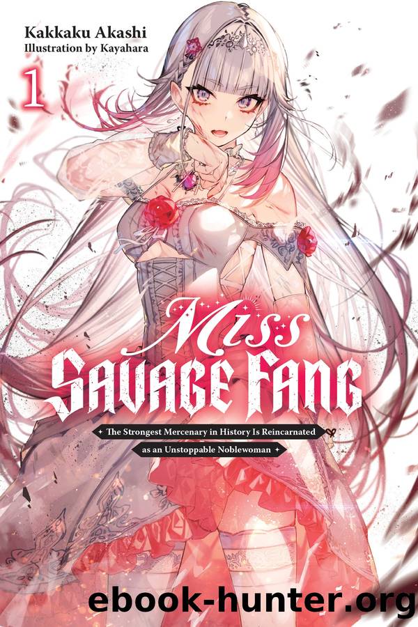 Miss Savage Fang, Vol. 1 by Kakkaku Akashi and Kayahara