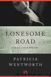 Miss Silver 03 - Lonesome Road by Wentworth Patricia