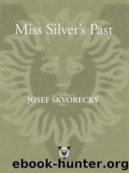 Miss Silver's Past by Josef Skvorecky