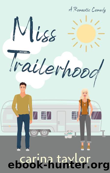 Miss Trailerhood by Carina Taylor