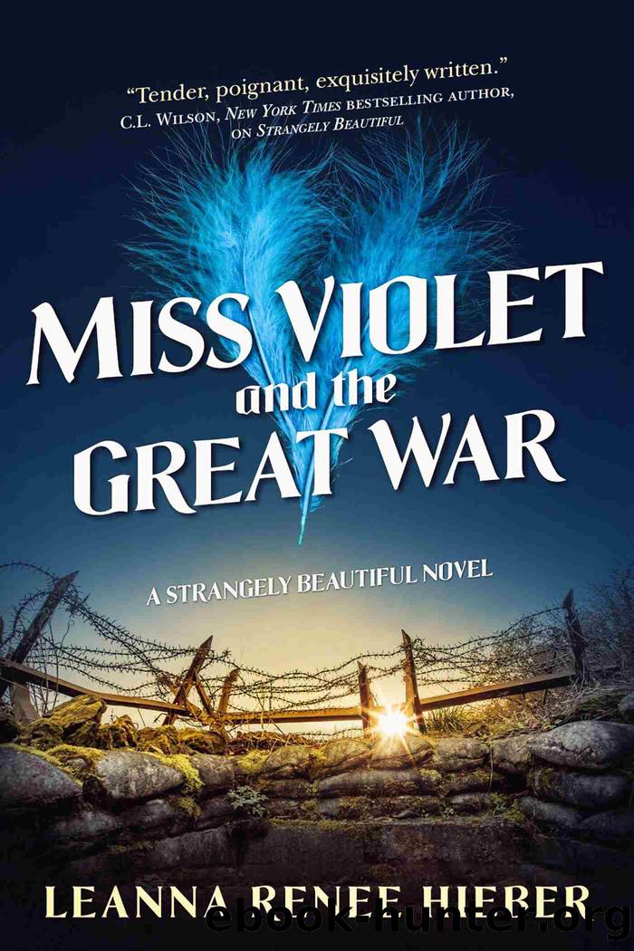 Miss Violet and the Great War by Leanna Renee Hieber