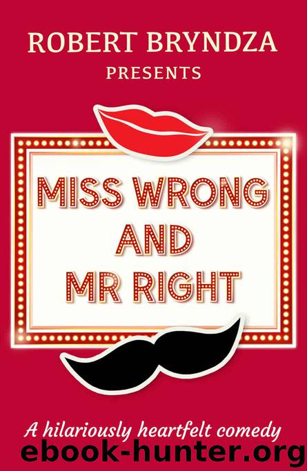 Miss Wrong and Mr Right by Bryndza Robert