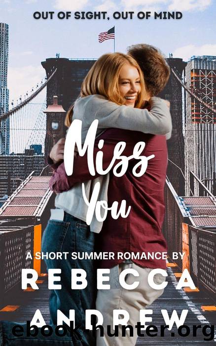Miss You by Rebecca Andrew
