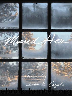 Missed Her by Ivan Coyote