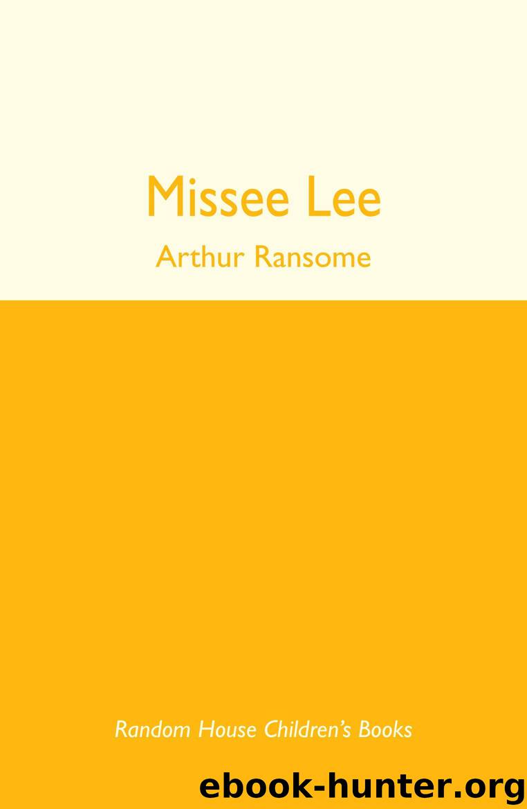 Missee Lee by Ransome Arthur