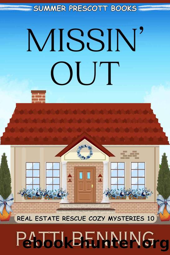 Missinâ Out: Real Estate Rescue Cozy Mysteries, Book 10 by Benning Patti
