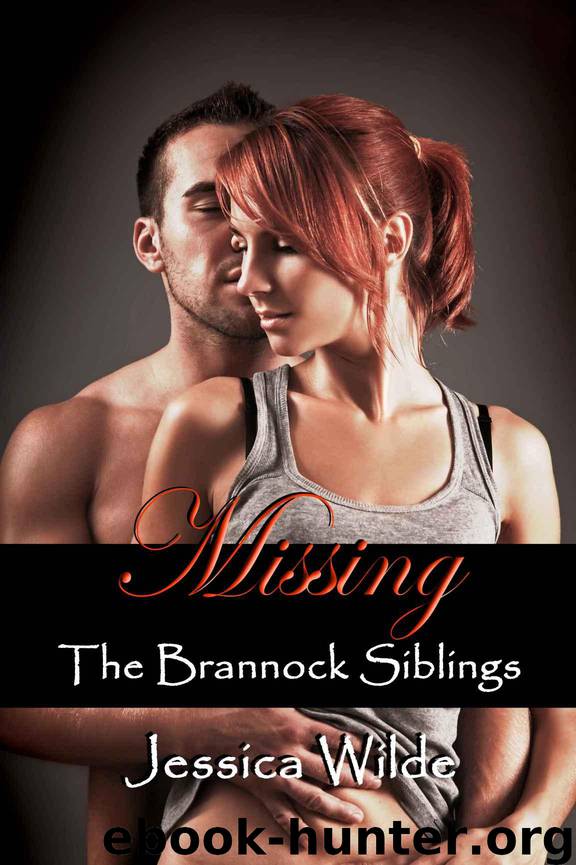 Missing (The Brannock Siblings Book 3) by Jessica Wilde