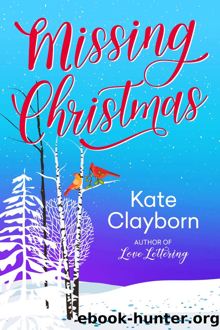 Missing Christmas by Kate Clayborn